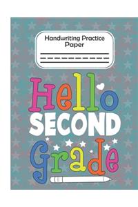 Hello Second Grade - Handwriting Practice Paper