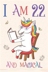 I Am 22 and Magical