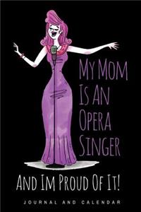 My Mom Is an Opera Singer and Im Proud of It!