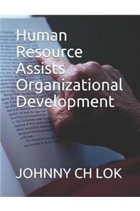 Human Resource Assists Organizational Development