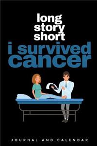 Long Story Short I Survived Cancer