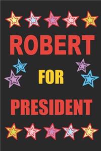 Robert for President