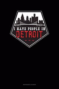 I Have People In Detroit