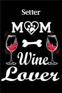 Setter Mom Wine Lover