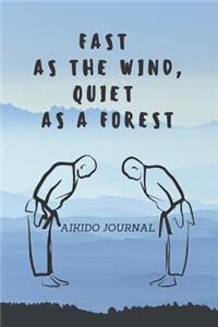 Fast as the Wind, Quiet as a Forest