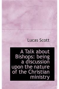 A Talk about Bishops