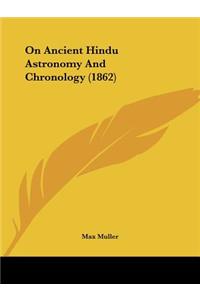 On Ancient Hindu Astronomy And Chronology (1862)