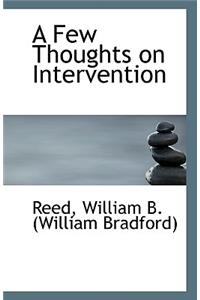 A Few Thoughts on Intervention