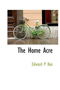 The Home Acre