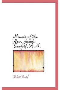 Memoir of the REV. Joseph Sanford, A.M.