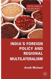 India's Foreign Policy and Regional Multilateralism