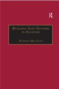 Building Safe Systems in Aviation