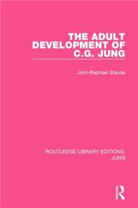 Adult Development of C.G. Jung (Rle: Jung)