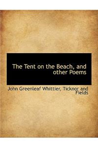 The Tent on the Beach, and Other Poems