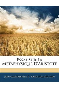 Essai Sur La M Taphysique D'Aristote