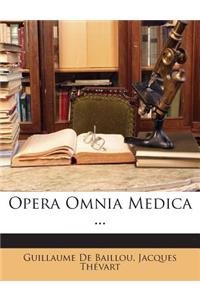 Opera Omnia Medica ...