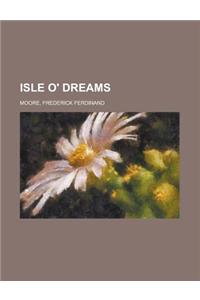 Isle O' Dreams