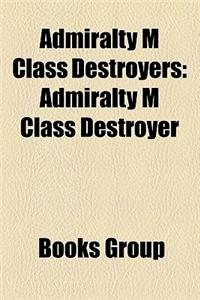 Admiralty M Class Destroyers
