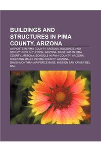 Buildings and Structures in Pima County, Arizona