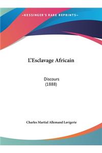 L'Esclavage Africain