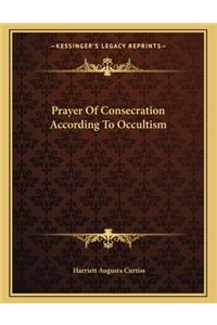 Prayer of Consecration According to Occultism