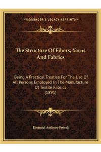 Structure of Fibers, Yarns and Fabrics
