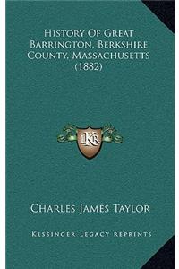 History Of Great Barrington, Berkshire County, Massachusetts (1882)