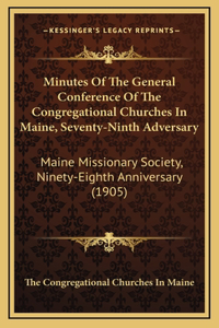 Minutes Of The General Conference Of The Congregational Churches In Maine, Seventy-Ninth Adversary
