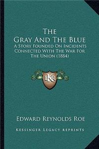 Gray And The Blue