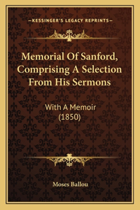 Memorial Of Sanford, Comprising A Selection From His Sermons