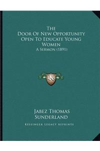 The Door Of New Opportunity Open To Educate Young Women