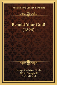 Behold Your God! (1896)