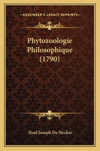 Phytozoologie Philosophique (1790)