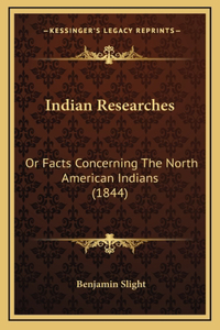 Indian Researches