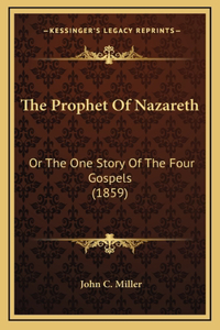 The Prophet Of Nazareth