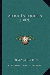 Alone In London (1869)