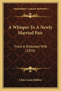 Whisper To A Newly Married Pair