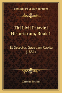 Titi Livii Patavini Historiarum, Book 1