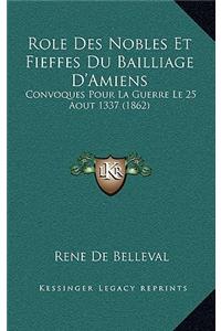 Role Des Nobles Et Fieffes Du Bailliage D'Amiens