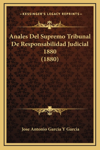 Anales Del Supremo Tribunal De Responsabilidad Judicial 1880 (1880)