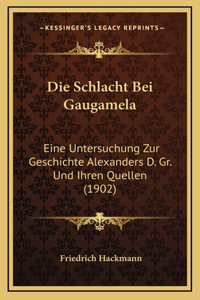 Die Schlacht Bei Gaugamela