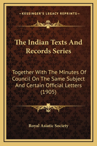 The Indian Texts And Records Series