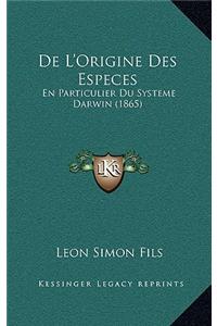De L'Origine Des Especes