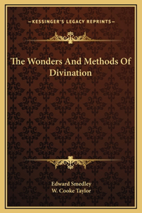 The Wonders And Methods Of Divination
