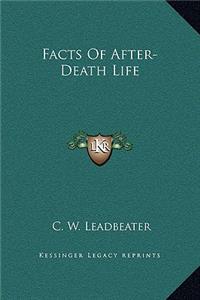 Facts Of After-Death Life