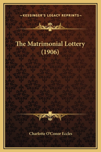 The Matrimonial Lottery (1906)