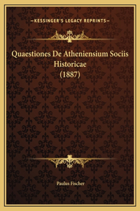 Quaestiones De Atheniensium Sociis Historicae (1887)