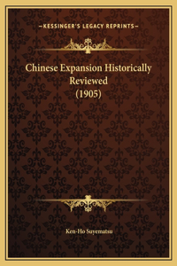 Chinese Expansion Historically Reviewed (1905)