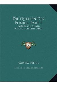 Die Quellen Des Plinius, Part 1