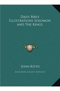 Daily Bible Illustrations Solomon and The Kings